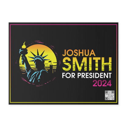 Joshua Smith for President Double Sided Lawn Sign